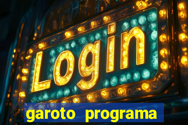 garoto programa zona leste